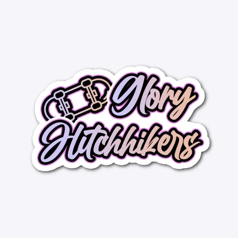 GLORY HITCHHIKERS - * Limited Series *